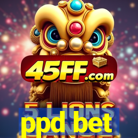 ppd bet